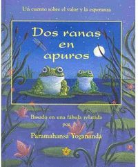 DOS RANAS EN APUROS  UN CUENTO SOBRE EL VALOR Y LA ESPERANZA