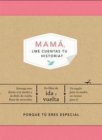 MAMA ME CUENTAS TU HISTORIA