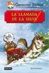 LA LLAMADA DE LA SELVA  GERONIMO STILTON GRANDES HISTORIAS