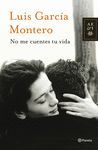 NO ME CUENTES TU VIDA AUTORES ESPAÑOLES E IBEROAMERICANOS