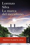 LA MARCA DEL MERIDIANO (PREMIO PLANETA 2012)