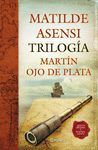 TRILOGIA MARTIN OJO DEPLATA  AUTORES HISPANICOS