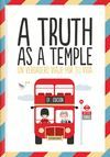 A TRUTH AS A TEMPLE