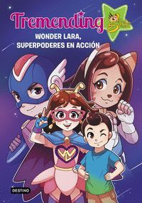 TREMENDING GIRLS 2 WONDER LARA SUPERPODERES EN ACC