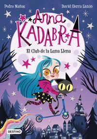 ANNA KADABRA. EL CLUB DE LA LUNA