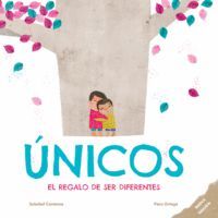 UNICOS EL REGALO DE SER DIFERENTES