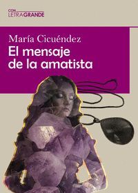 EL MENSAJE DE LA AMATISTA EDICION EN LETRA GRANDE