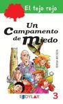 UN CAMPAMENTO DE MIEDO    TEJO ROJO 3