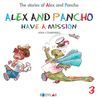 ALEX AND PANCHO HAVE A MISION STORY 3