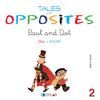 PAUL AND DOT TALES OF OPPOSITES 2