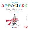 NOSY THE MOUSIE TALES OF OPPOSITES 12