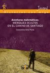 AVENTURAS MATEMATICAS MENSAJES OCULTOS EN EL CAMINO DE SANTIAGO    HISTORIAS CON MIGA