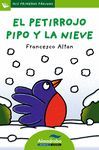 EL PETIRROJO PIPO Y LANIEVE  MAYUSCULAS MIS PRIMERAS PAGINAS 5 AÑOS 28