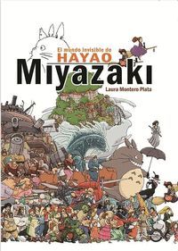 MUNDO INVISIBLE DE HAYAOMIYAZAKI