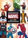 MARVEL SUPERHEROES 100 IMPRESC.  MARVEL