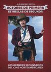ACTORES DE PRIMERAESTRELLAS DE SEGUNDA LOS GRANDES SECUNDARIOS DEL CINENORTEAMERICANO