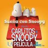 SUEÑA CON SNOOPY MINI - CARLITOS Y SNOOPY