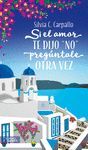 SI EL AMOR TE DIJO NO PREGÚNTALE OTRA VEZ
