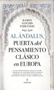 AL ANDALUS PUERTA DEL PENSAMIENTO CLASICO EN EUROPA