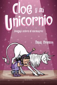 AMIGAS SOBRE EL ESCENARIO CLOE Y SU UNICO