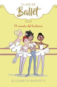 EL SECRETO DEL BAILARIN CLASE DE BALLET 6