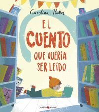 EL CUENTO QUE QUERÍA SER LEÍDO