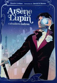 ARSENE LUPIN,CABALLERO LADRON. EDICION ILUSTRADA