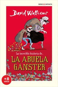 LA INCREIBLE HISTORIA DE... LA ABUELA GANSTER (EDI