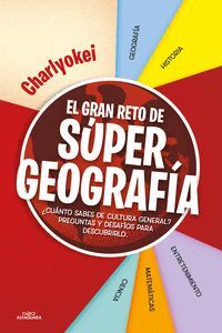 EL GRAN RETO DE SUPER GEOGRAFIA - ACTIVIDADES SUPE