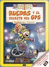 RUEDAS Y EL SECRETO GPS ANIZETO CALCETA