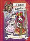 EVER AFTER HIGH LA REINA REBELDE