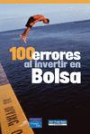 100 ERRORES AL INVERTIR EN BOLSA O.VARIAS