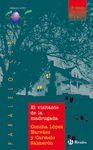 VISITANTE MADRUGAD.PARA-CERO  10