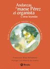 ANDANZAS DE MAESE PEREZ ELORGANISTAY OTRAS LEYENDAS CLASICOS    7