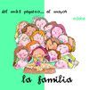 FAMILIA, LA        DESDE-HAS