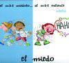MIEDO, EL          DESDE-HAS