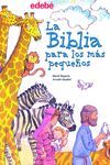 LA BIBLIA PARA LOS MAS PEQUEÑOS BIBL-CTOS9997
