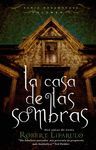 CASA DE LAS SOMBRAS DREAMHOUSE VOLUMEN 1