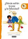 DONDE ESTAN LA PAZ Y LA FELICIDAD
