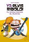 YO ELVIS RIBOLDI   NOVEL-GRA     GALERA