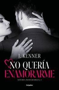 NO QUERIA ENAMORARME NOCHES INOLVIDABLES