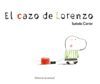 EL CAZO DE LORENZO   INFANTIL