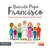 QUERIDO PAPA FRANCISCO (EL PAPA RESPONDE CARTAS A LOS NIÃOS