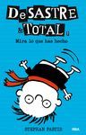 DESASTRE TOTAL 2 MIRA LO QUE HAS HECHO