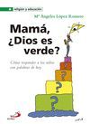 MAMA DIOS ES VERDE RELI-EDUC     S.PABLO