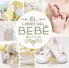 EL LIBRO DEL BEBÃ©. (ORO NUEVO)