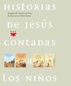 HISTORIAS JESUS CONTADAS NIÑOS