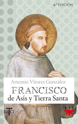 FRANCISCO DE ASIS Y TIERRA SANTA