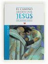 EL CAMINO ABIERTO POR JESUS LUCAS 3  RELIGION 3