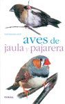 AVES DE JAULA Y PAJARERA